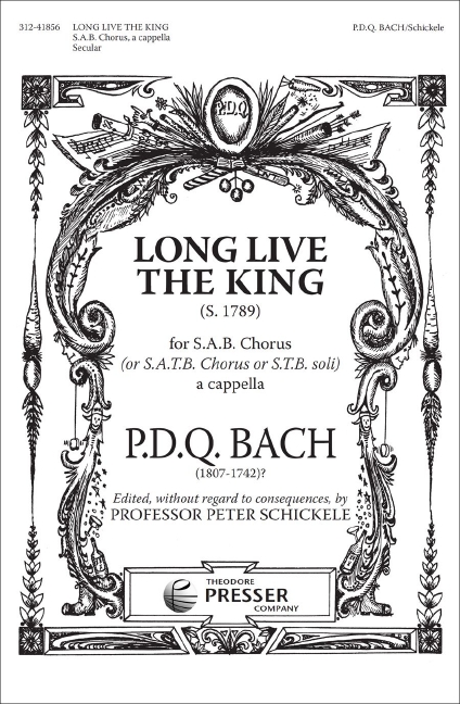 P. D. Q. Bach Long Live The King&nbsp;&nbsp;Chor&nbsp;&nbsp;Chorpartitur