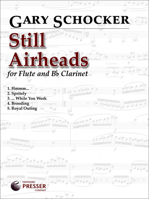 Gary Schocker Still Airheads&nbsp;&nbsp;Flöte und Klarinette&nbsp;&nbsp;Aufführungsmaterial