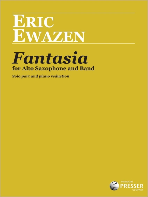 Eric Ewazen Fantasia&nbsp;&nbsp;Alt-Saxophon und Klavier&nbsp;&nbsp;Klavierauszug mit Solostimme