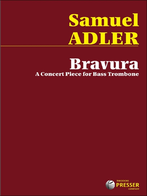 Samuel Adler Bravura&nbsp;&nbsp;Bass-Posaune&nbsp;&nbsp;Solostimme