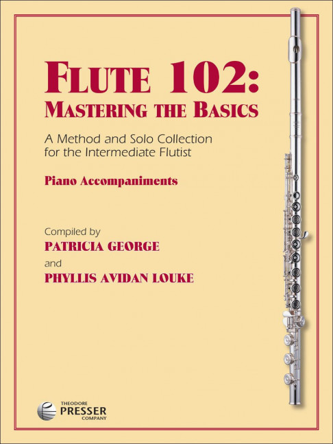 Flute 102: Piano Accompaniments&nbsp;&nbsp;Flöte und Klavier&nbsp;&nbsp;Klavierauszug mit Solostimme