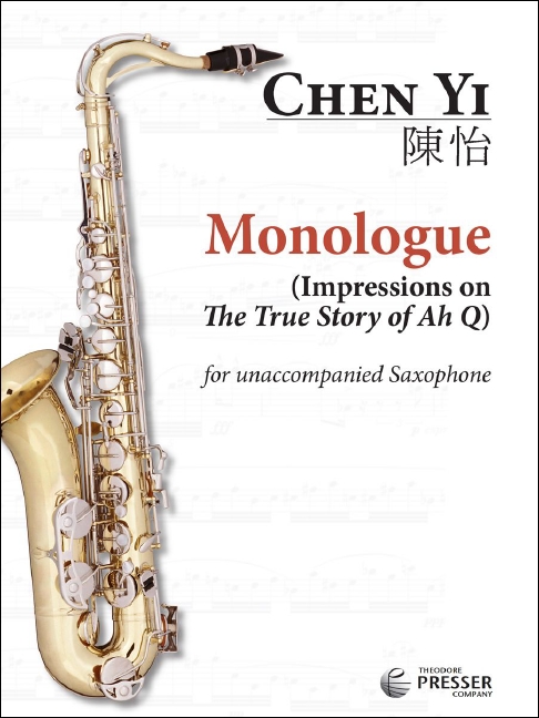 Chen Yi Monologue&nbsp;&nbsp;Alt-Saxophon (Tenor-Saxophon)&nbsp;&nbsp;Solostimme