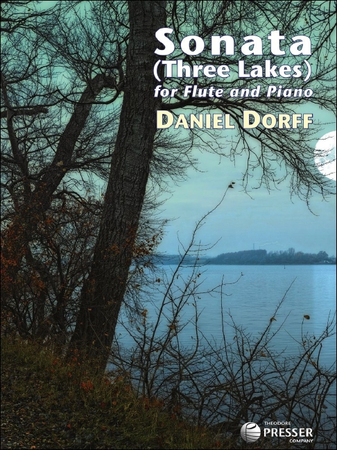 Daniel Dorff Sonata (Three Lakes)&nbsp;&nbsp;Flöte und Klavier&nbsp;&nbsp;Klavierauszug mit Solostimme
