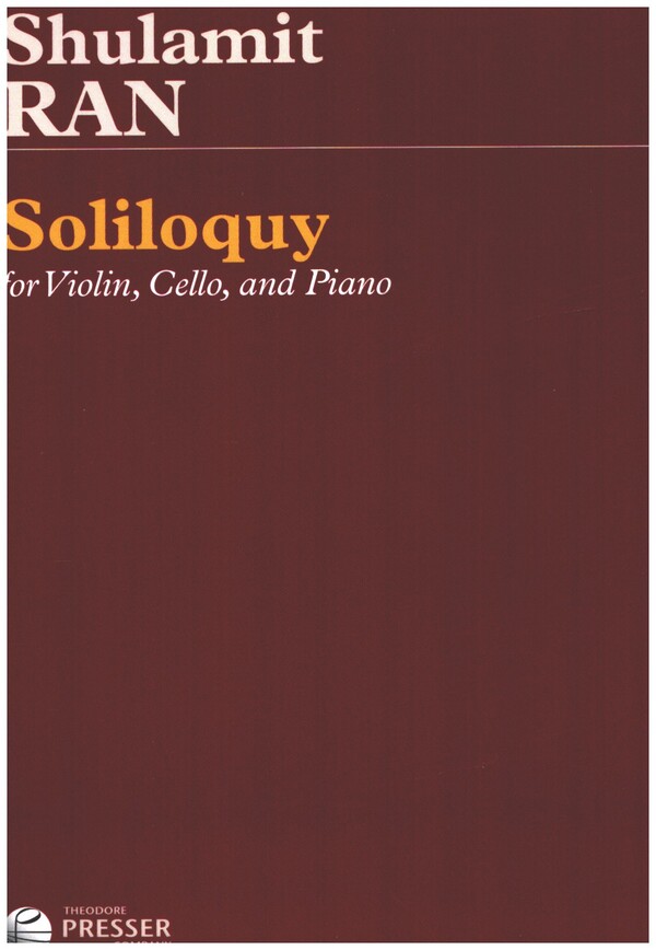 Soliloquy&nbsp;&nbsp;for violin, violoncello and piano&nbsp;&nbsp;score and parts