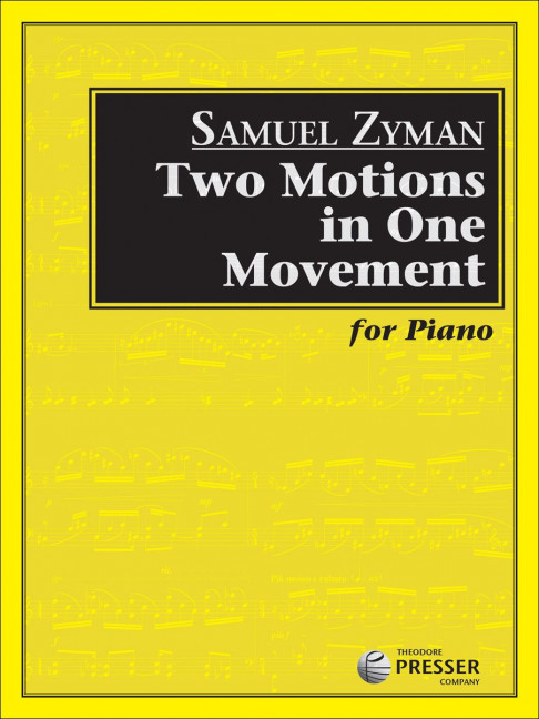 Samuel Zyman Two Motions In One Movement&nbsp;&nbsp;Klavier&nbsp;&nbsp;Solostimme