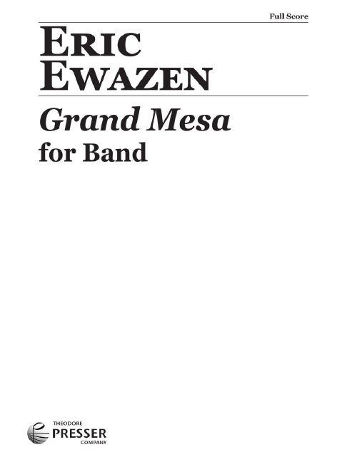 Eric Ewazen Grand Mesa&nbsp;&nbsp;sinfonisches Blasorchester&nbsp;&nbsp;Partitur