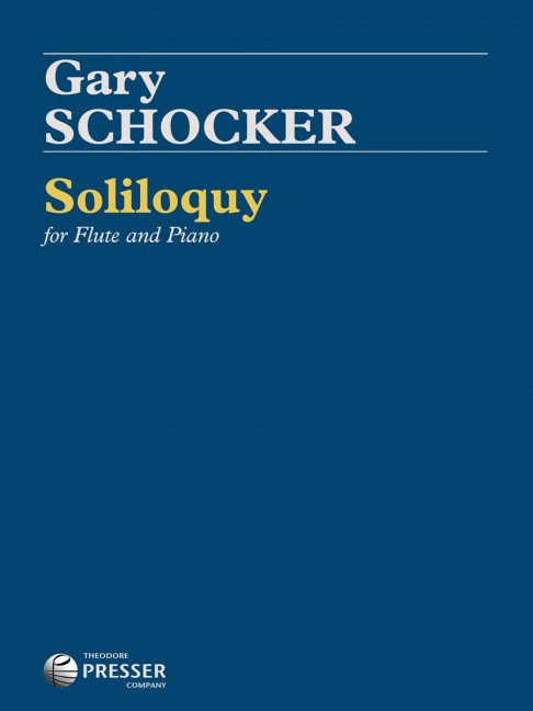Gary Schocker Soliloquy&nbsp;&nbsp;Flöte und Klavier&nbsp;&nbsp;Stimmensatz