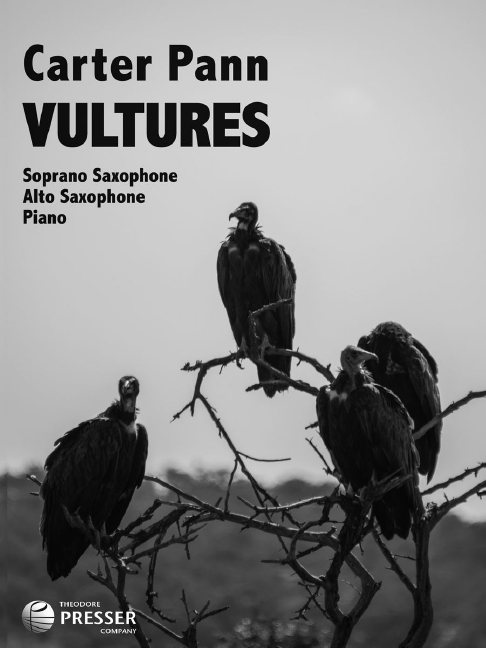 Carter Pann Vultures&nbsp;&nbsp;Sopran-Saxophon, Alt-Saxophon und Klavier&nbsp;&nbsp;Partitur und Stimmen