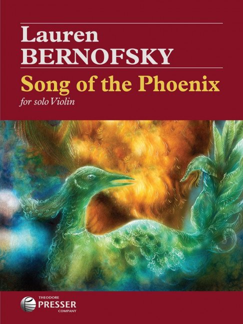 Lauren Bernofsky Song Of The Phoenix&nbsp;&nbsp;Violine&nbsp;&nbsp;Solostimme