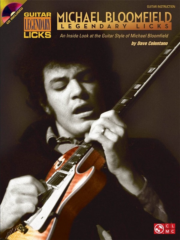 Mike Bloomfield - Legendary Licks&nbsp;&nbsp;Guitar [TAB]&nbsp;&nbsp;Buch + Online-Audio