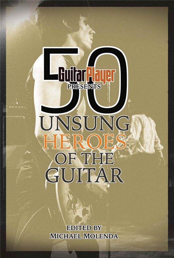 50 Unsung Heroes of the Guitar  Reference Book  Buch