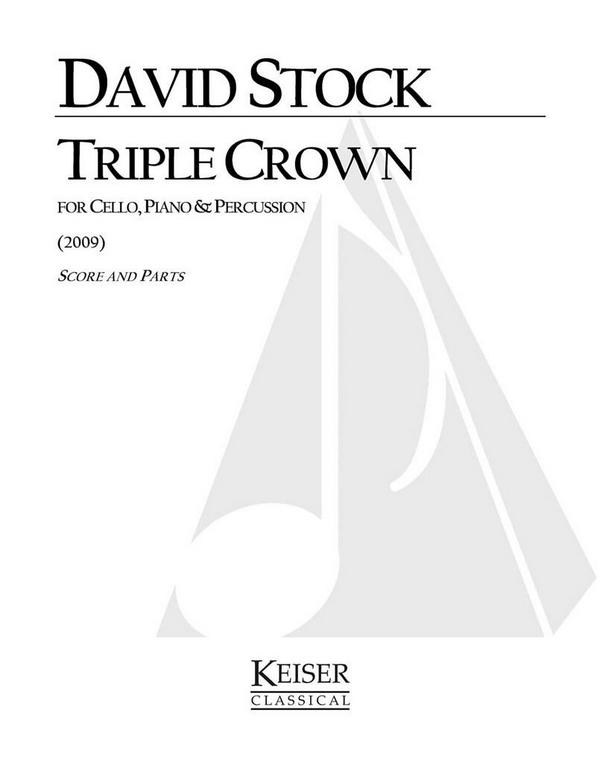 David Stock, Triple Crown&nbsp;&nbsp;Cello / Piano, Percussion&nbsp;&nbsp;Partitur + Stimmen