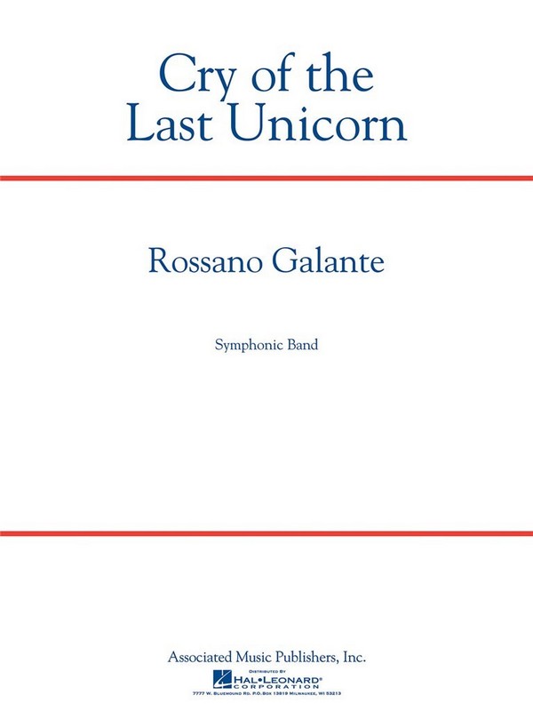 Rossano Galante, Cry of the Last Unicorn&nbsp;&nbsp;Concert Band/Harmonie&nbsp;&nbsp;Partitur + Stimmen