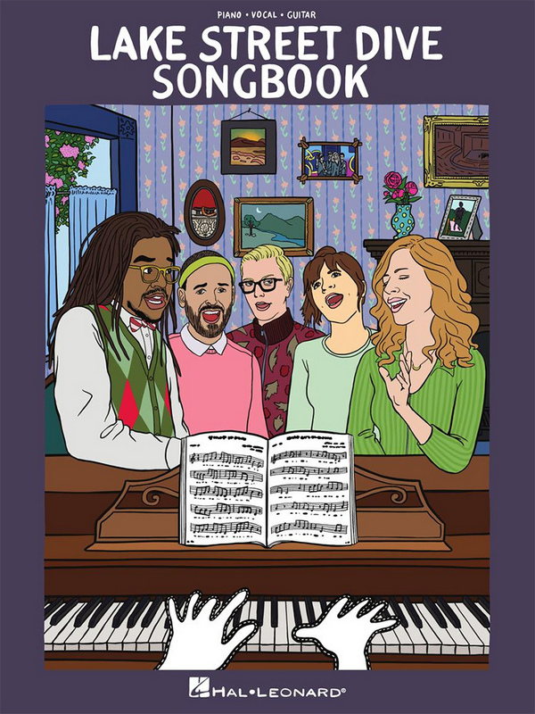 9781705142875  Lake Street Dive&nbsp;&nbsp;for piano, voice, guitar&nbsp;&nbsp;Songbook