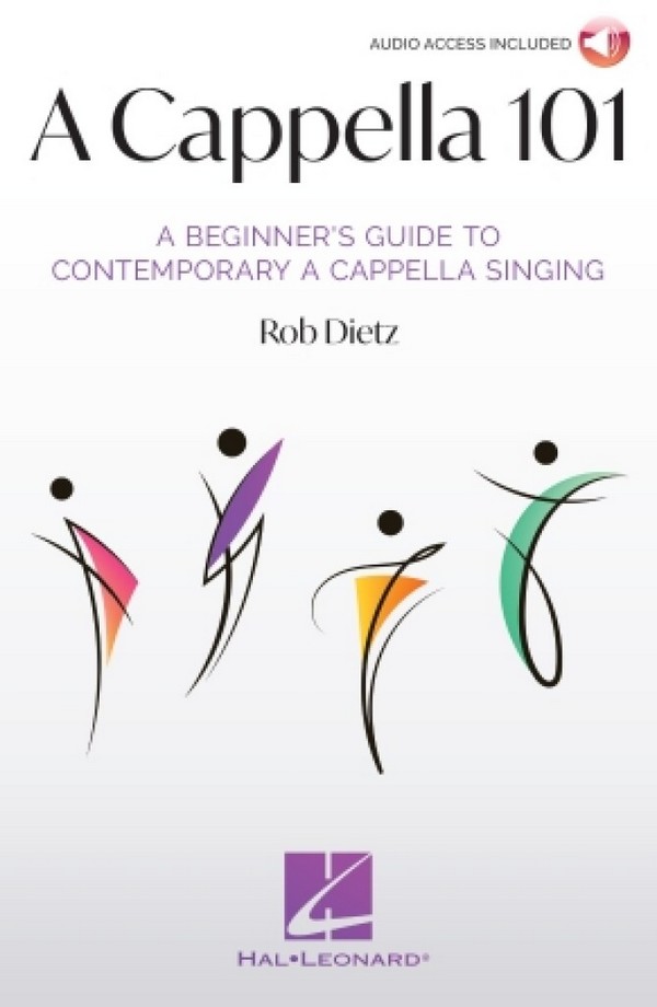 A Cappella 101 (+Online-Audio)&nbsp;&nbsp;a beginner's guide to contemporary a cappella singing&nbsp;&nbsp;Softcover