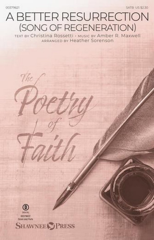 Amber R. Maxwell, A Better Resurrection&nbsp;&nbsp;SATB&nbsp;&nbsp;Choral Score
