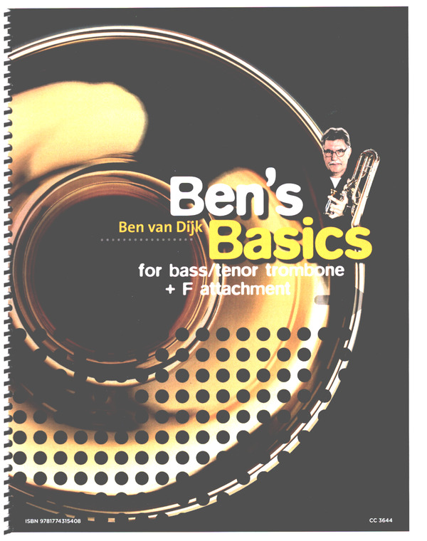 Ben's Basics - Method for Tenor Trombone  for bass/tenor trombone with f attachment  