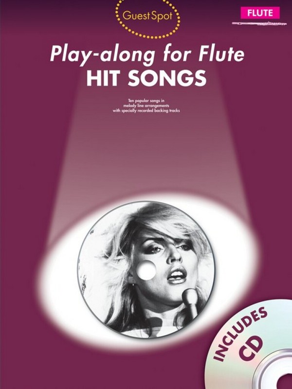Guest Spot: Hit Songs - Play-Along (+CD)&nbsp;&nbsp;for flute&nbsp;&nbsp;