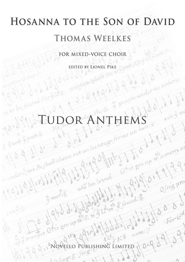 Thomas Weelkes, Hosanna To The Son Of David (Tudor Anthems)&nbsp;&nbsp;SATB&nbsp;&nbsp;Chorpartitur