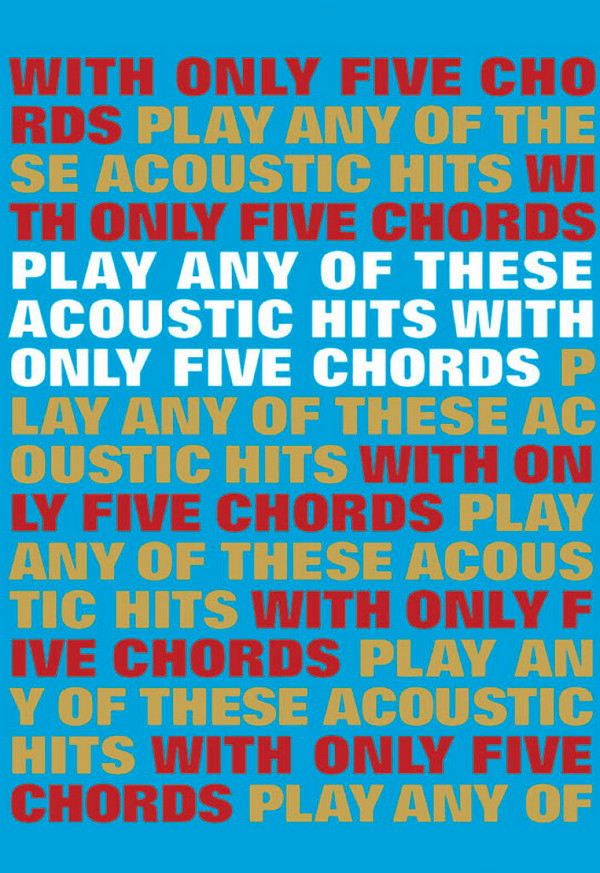 Play Any Of These Acoustic Hits With Only 5 Chords&nbsp;&nbsp;Lyrics & Chords&nbsp;&nbsp;Mixed Songbook