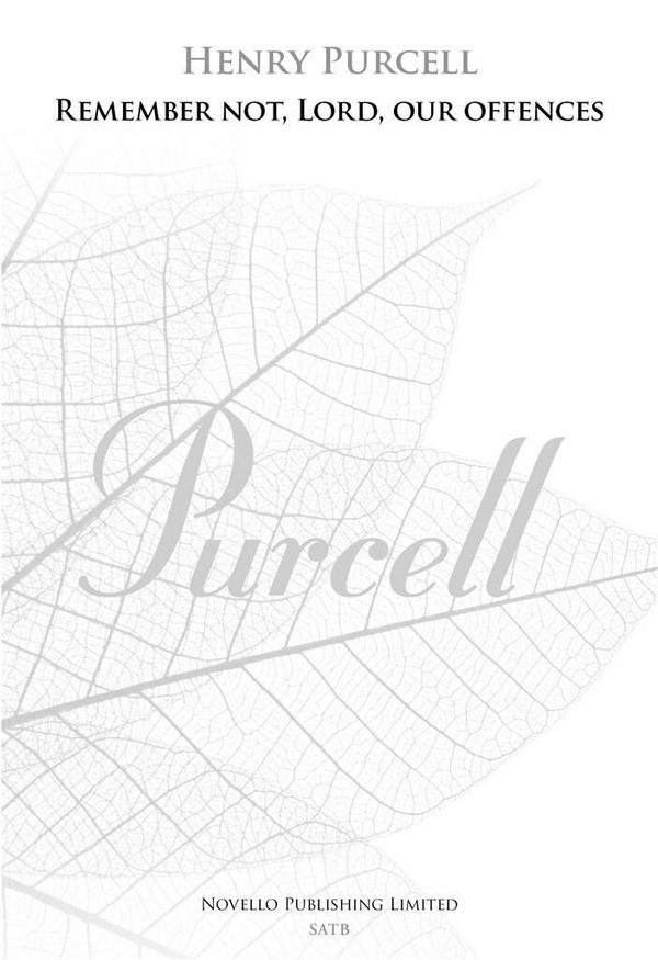 Henry Purcell, Remember Not O Lord, Our Offences&nbsp;&nbsp;SATB and Organ&nbsp;&nbsp;Chorpartitur