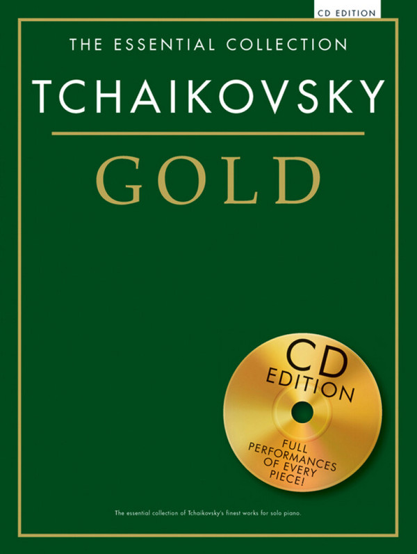 Tschaikowsky Gold - The essential Collection (+CD)&nbsp;&nbsp;for piano&nbsp;&nbsp;