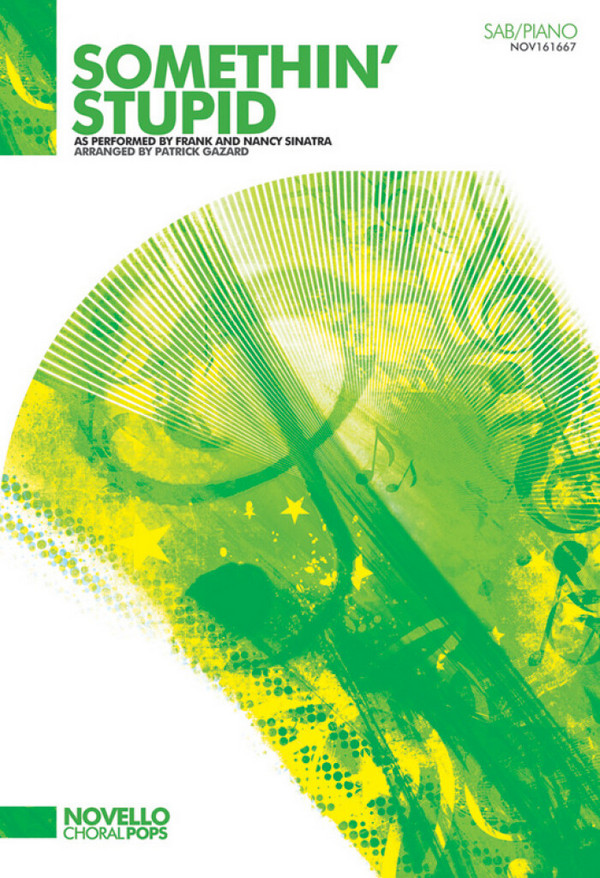 C. Carson Parks_Nancy Sinatra_Robbie Williams, Somethin' Stupid (SAB/P&nbsp;&nbsp;SAB and Piano&nbsp;&nbsp;Chorpartitur