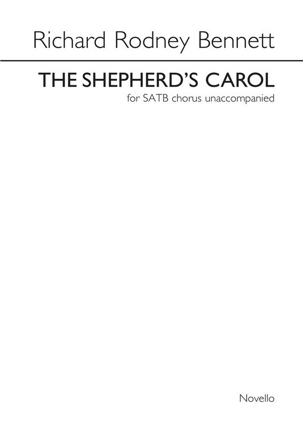 Richard Rodney Bennett, The Shepherd's Carol&nbsp;&nbsp;SATB&nbsp;&nbsp;Chorpartitur