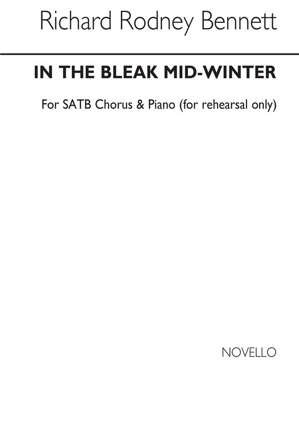 Richard Rodney Bennett, In The Bleak Mid-Winter&nbsp;&nbsp;SATB&nbsp;&nbsp;Chorpartitur