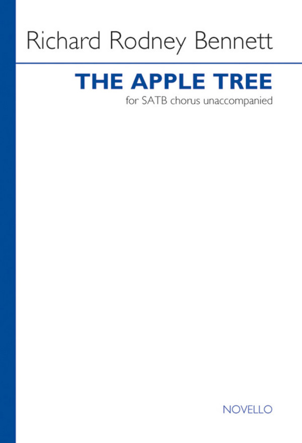 Richard Rodney Bennett, The Apple Tree&nbsp;&nbsp;SATB&nbsp;&nbsp;Chorpartitur