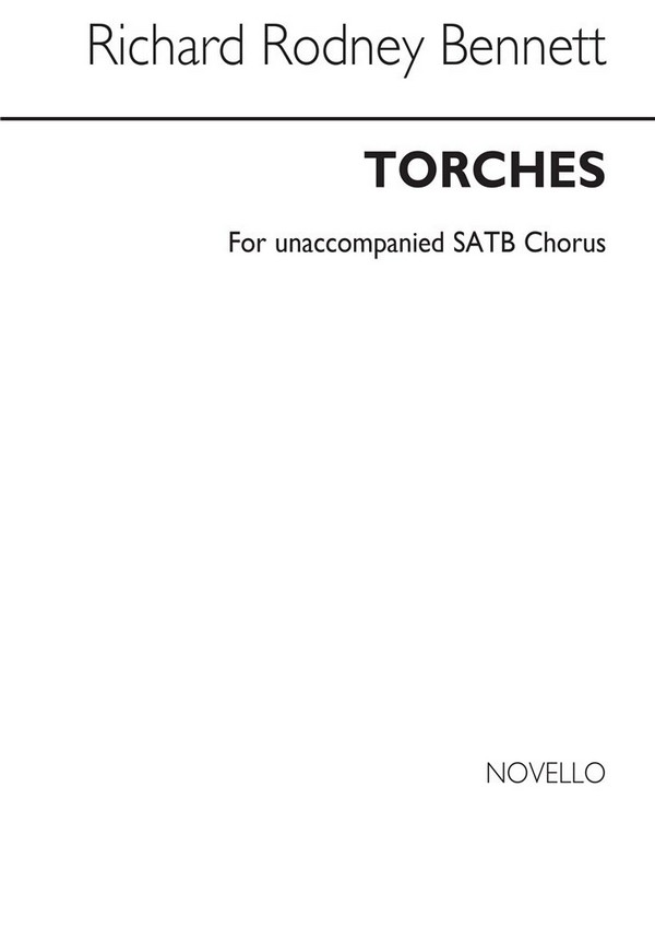 Richard Rodney Bennett, Torches&nbsp;&nbsp;SATB&nbsp;&nbsp;Chorpartitur