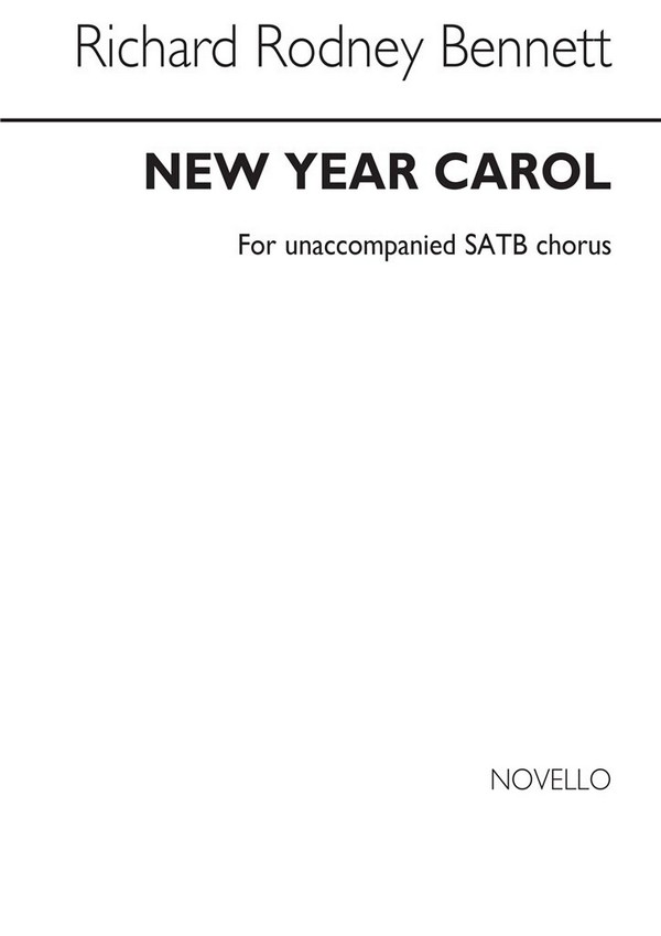 Richard Rodney Bennett, New Year Carol&nbsp;&nbsp;SATB&nbsp;&nbsp;Chorpartitur