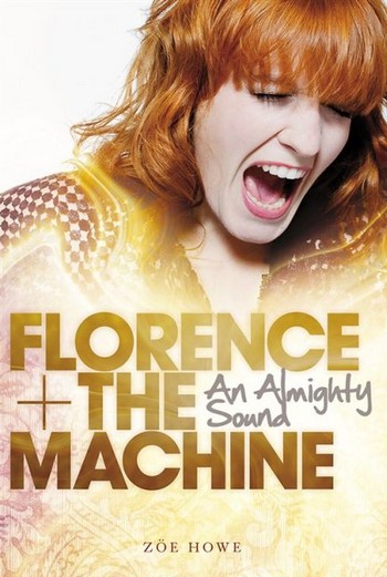 Florence and the Machine An almighty&nbsp;&nbsp;Sound&nbsp;&nbsp;