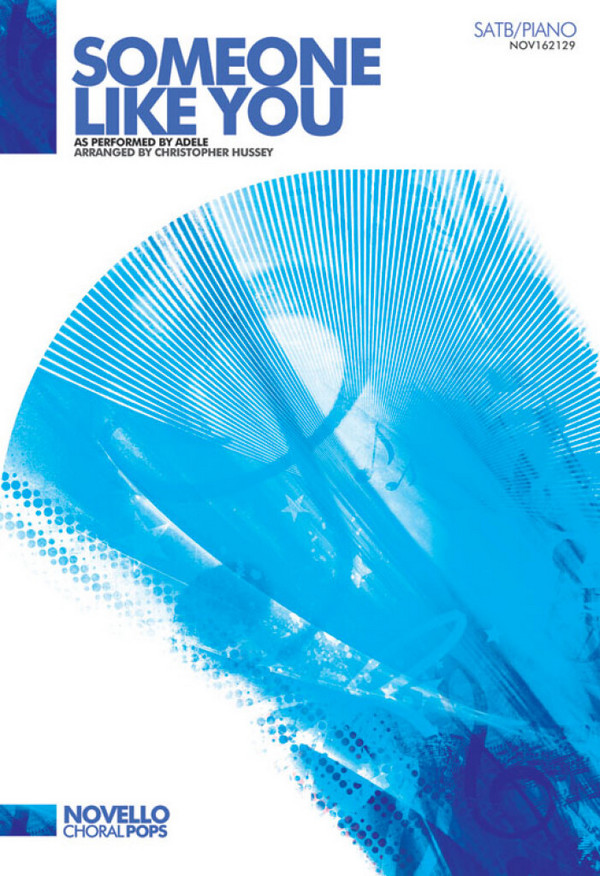 Someone Like You (Hussey)&nbsp;&nbsp;SATB and Piano&nbsp;&nbsp;Chorpartitur