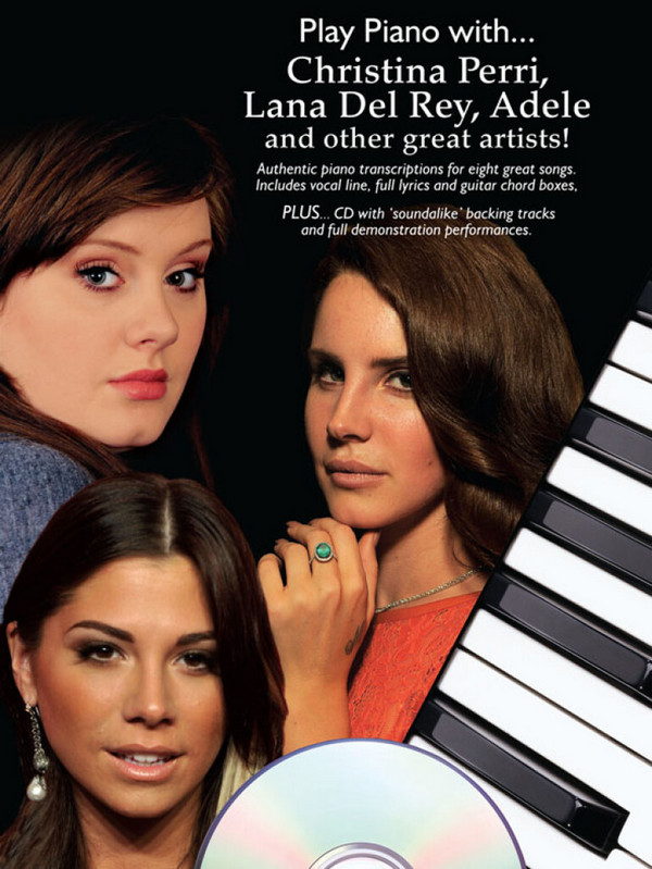 Play Piano with Christina Perri, Lana del Rey,&nbsp;&nbsp;Adele and other great Artists (+CD)&nbsp;&nbsp;songbook piano/vocal/guitar