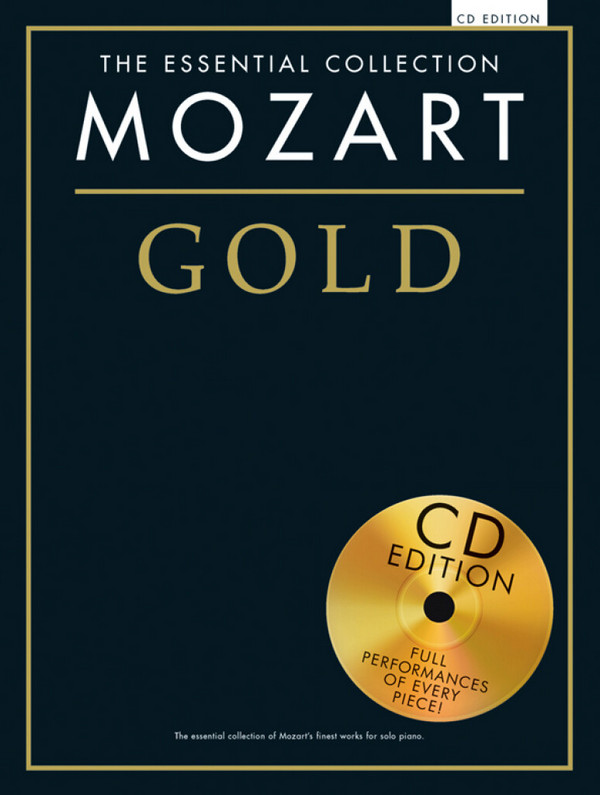 Mozart Gold (+CD) The essential&nbsp;&nbsp;piano collection&nbsp;&nbsp;