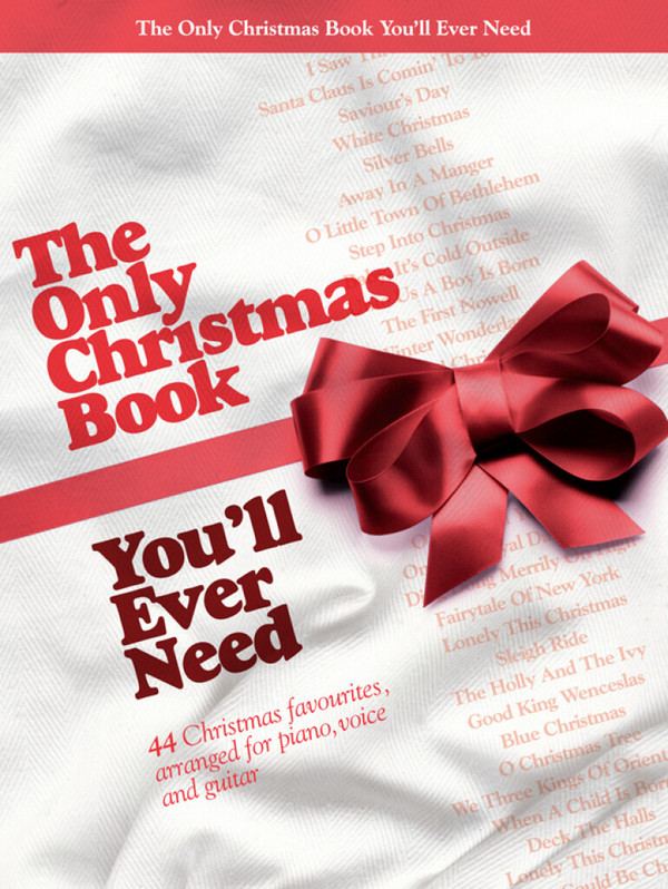 The only Christmas Book You'll ever need&nbsp;&nbsp;songbook piano/vocal/guitar&nbsp;&nbsp;