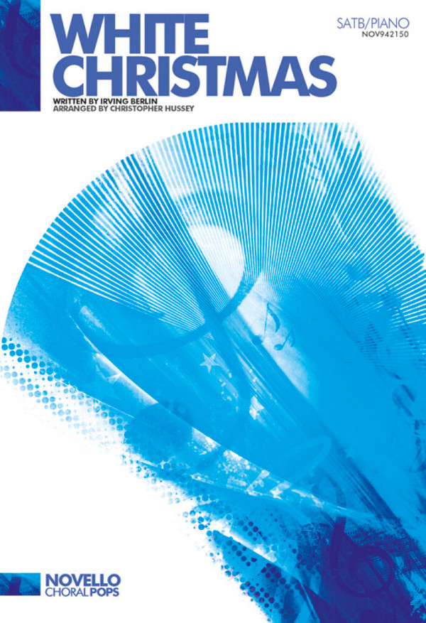 Irving Berlin, White Christmas&nbsp;&nbsp;SATB and Piano&nbsp;&nbsp;Chorpartitur