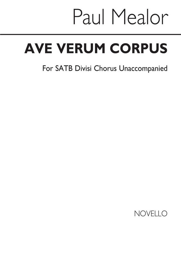 Paul Mealor, Ave Verum Corpus&nbsp;&nbsp;SATB&nbsp;&nbsp;Chorpartitur