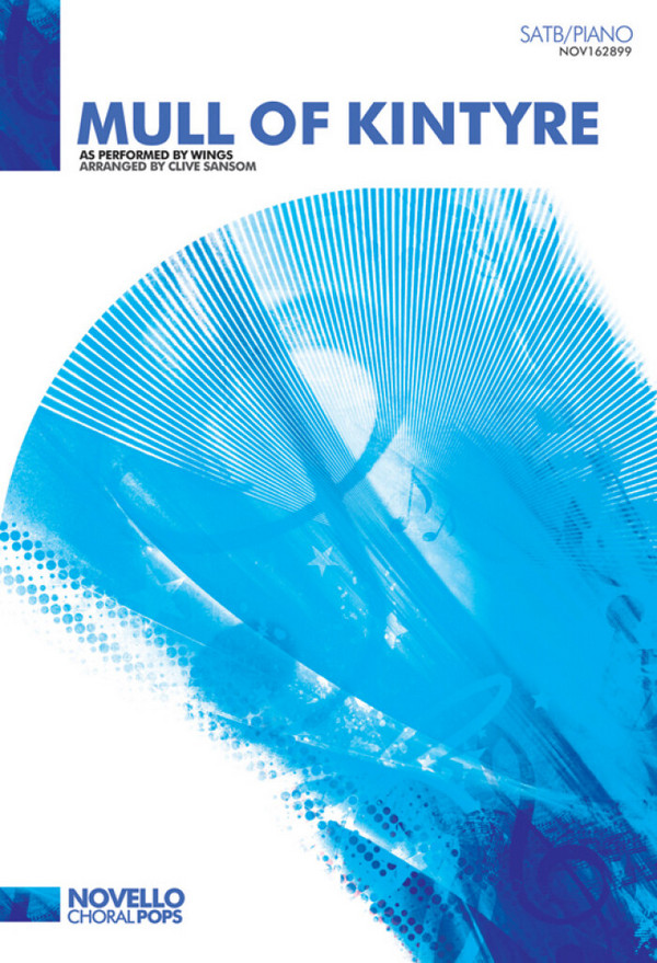 Mull of Kintyre for mixed&nbsp;&nbsp;chorus and piano&nbsp;&nbsp;score