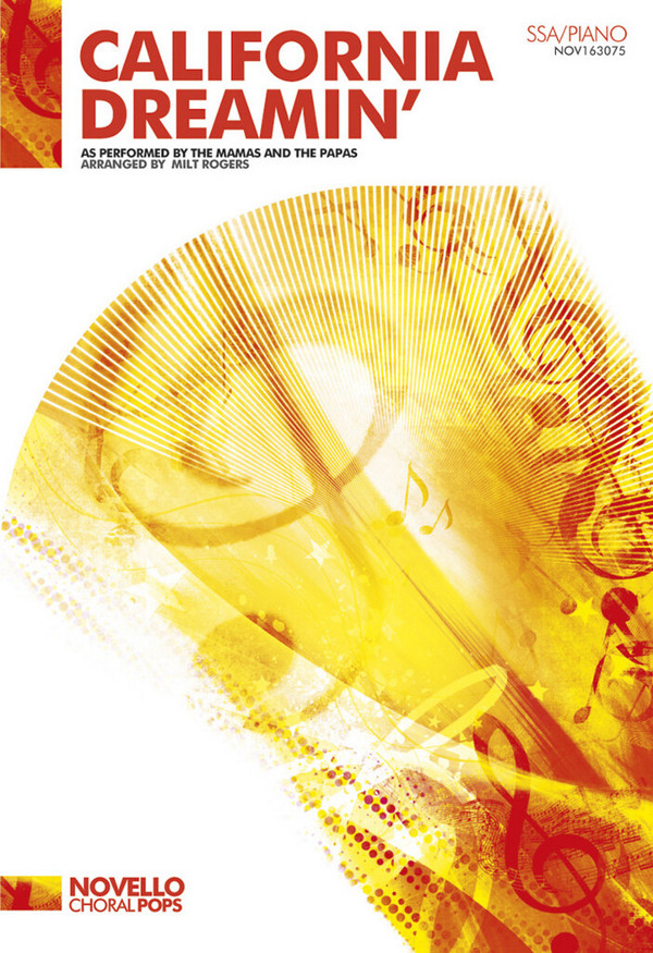 California Dreamin'&nbsp;&nbsp;for femal chorus (SSA) and piano&nbsp;&nbsp;vocal score