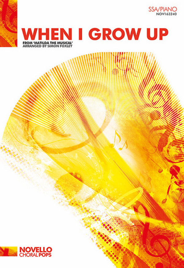 Tim Minchin, When I Grow Up (Matilda The Musical)&nbsp;&nbsp;SSA and Piano&nbsp;&nbsp;Chorpartitur