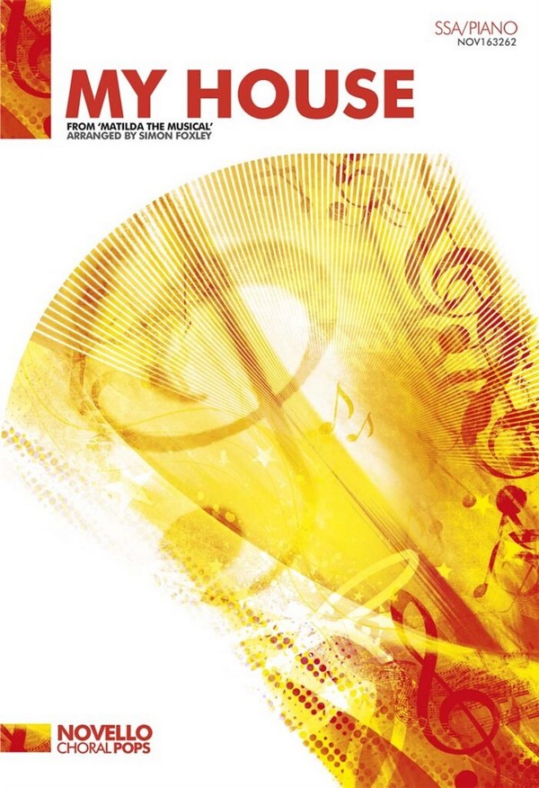 Tim Minchin, My House (Matilda The Musical)&nbsp;&nbsp;SSA and Piano&nbsp;&nbsp;Chorpartitur