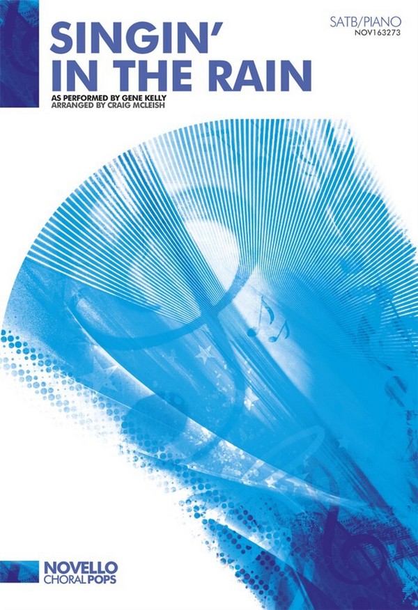 Singin' in the Rain&nbsp;&nbsp;for mixed chorus and piano&nbsp;&nbsp;score