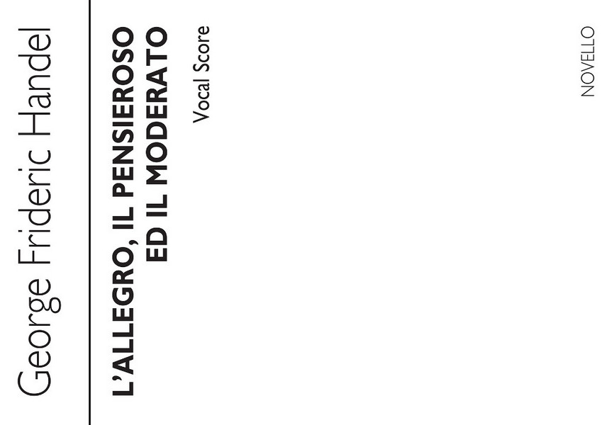 Georg Friedrich Händel, L'allegro Il Pensieroso Ed Il Moderato&nbsp;&nbsp;SATB&nbsp;&nbsp;Buch