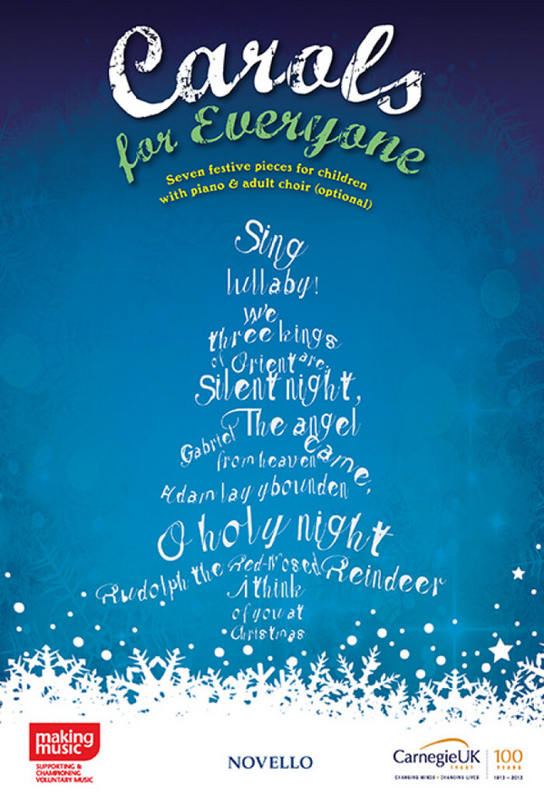 Carols For Everyone - Carnegie Trust&nbsp;&nbsp;Unison Voice, SATB and Piano Accompaniment&nbsp;&nbsp;Klavierauszug