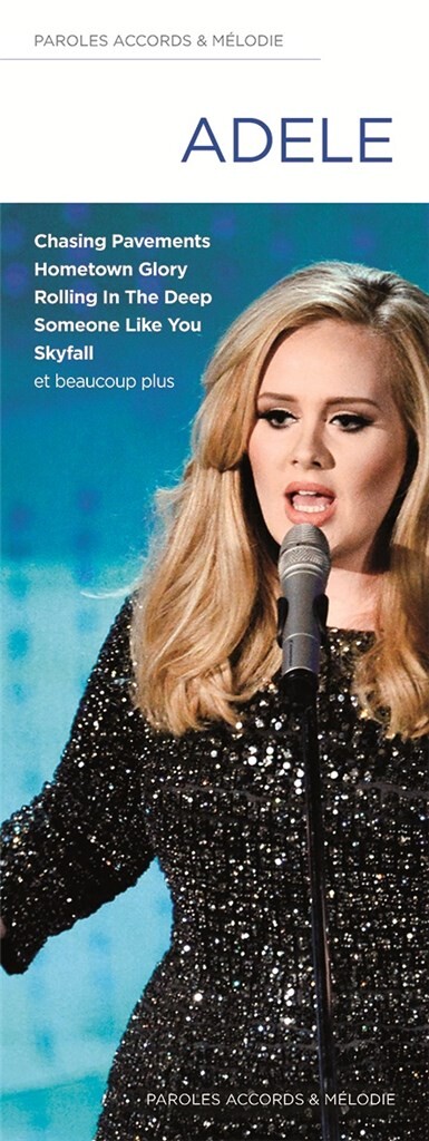 Adele: paroles / accords / mélodies&nbsp;&nbsp;&nbsp;&nbsp;