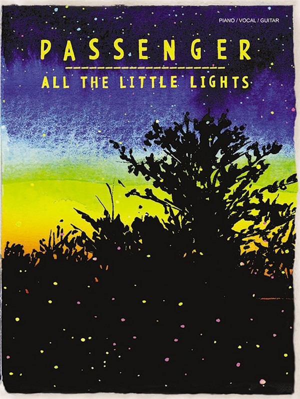 Passenger: All the little Lights&nbsp;&nbsp;songbook piano/vocal/guitar&nbsp;&nbsp;