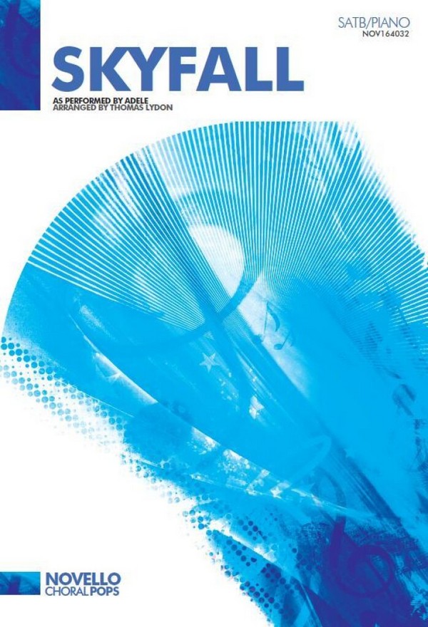 Skyfall&nbsp;&nbsp;SATB and Piano&nbsp;&nbsp;Chorpartitur