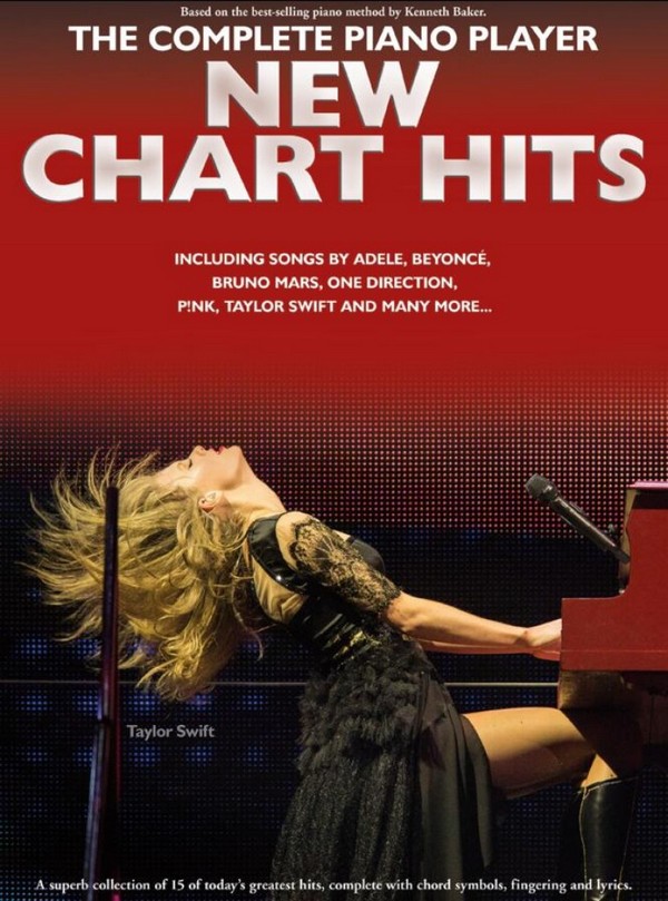 The complete Piano Player - New Chart Hits:&nbsp;&nbsp;for piano (with lyrics and chords)&nbsp;&nbsp;